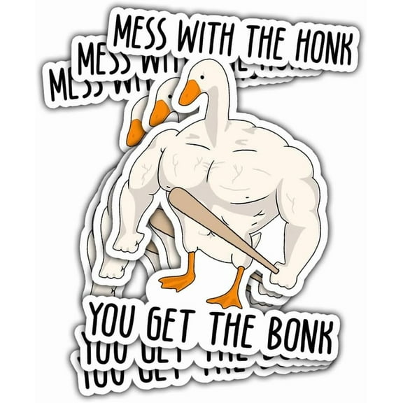 3 Pcs Mess with The Honk You Get The Bonk Sticker Funny Goose Duck Meme Goose Bumper Sticker 3"x3" (B2)