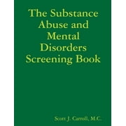 The Substance Abuse and Mental Disorders Screening Book (Paperback)