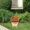Big Dot of Happiness Nothin' but Net - Basketball - Outdoor Lawn Sign - Baby Shower or Birthday Party Yard Sign - 1 Piece