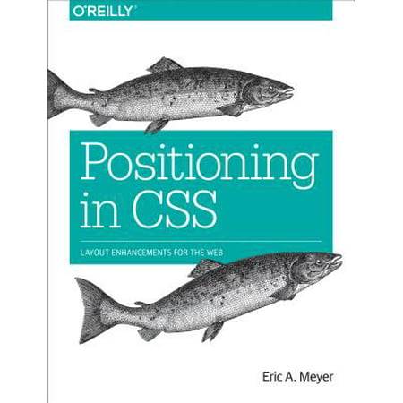 Positioning in CSS : Layout Enhancements for the