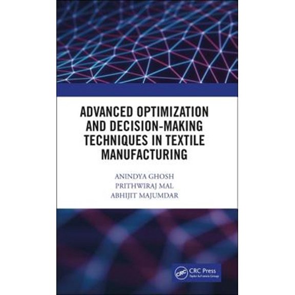 Pre-Owned Advanced Optimization and Decision-Making Techniques in Textile Manufacturing, (Hardcover)