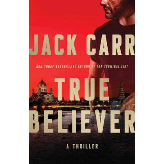 Pre-Owned True Believer: A Thriller (Volume 2) (Terminal List) (Paperback) 1982117192 9781982117191