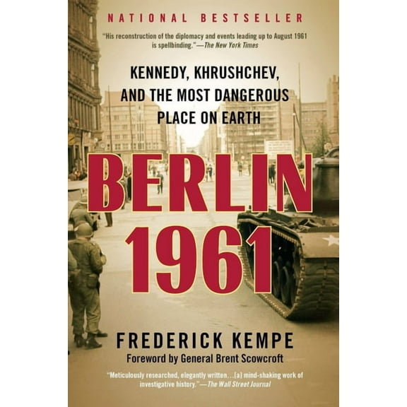 Berlin 1961: Kennedy, Khrushchev, and the Most Dangerous Place on Earth, (Paperback)