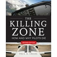 thumbnail image 1 of Pre-Owned The Killing Zone, Second Edition: How & Why Pilots Die (Paperback) 0071798404 9780071798402, 1 of 1