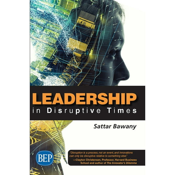 Leadership In Disruptive Times (Paperback)
