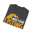 thumbnail image 4 of I Need Your Listing I Sold All of Mine Shirt, Realtor Art Unisex T-Shirt, 4 of 4