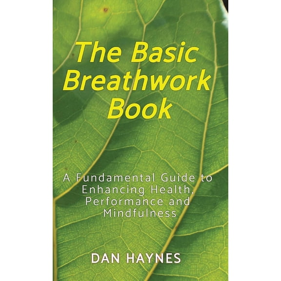The Basic Breathwork Book, (Paperback)
