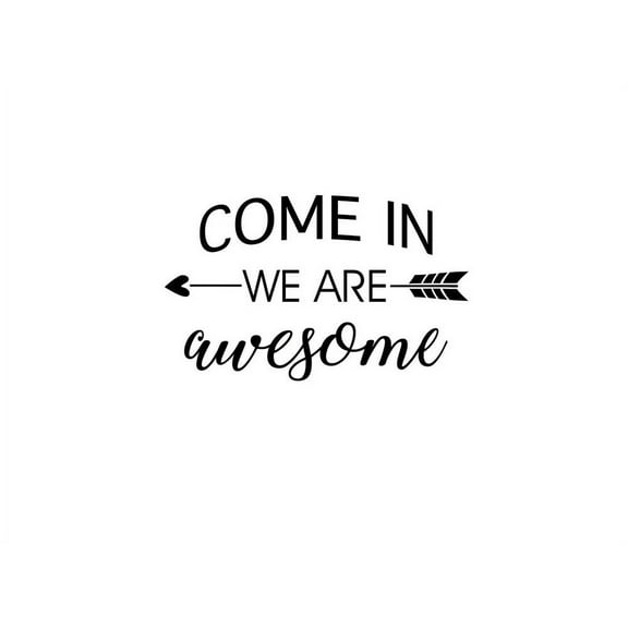 Come in we are Awesome 23 X 14 Vinyl Wall Quote Decal Sticker Church Religious Corinthians Classroom School Art Decor Motivational Inspirational Sticker Decorative Lettering
