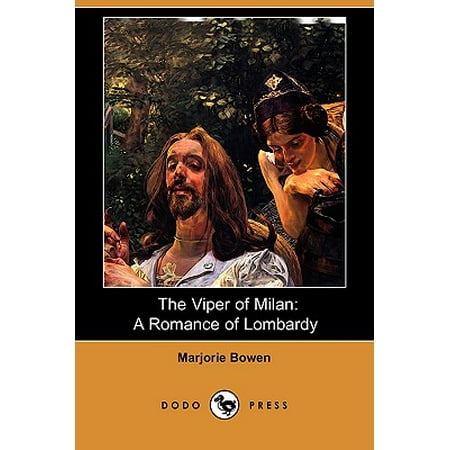 The Viper of Milan : A Romance of Lombardy (Dodo
