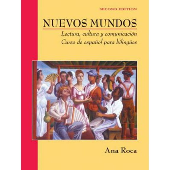 Pre-Owned Nuevos Mundos: Lectura, cultura y comunicaci?n / Curso de espa?ol para bilingües (Paperback) 0471269255 9780471269250