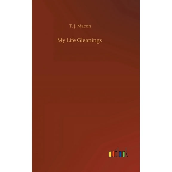 My Life Gleanings (Hardcover)