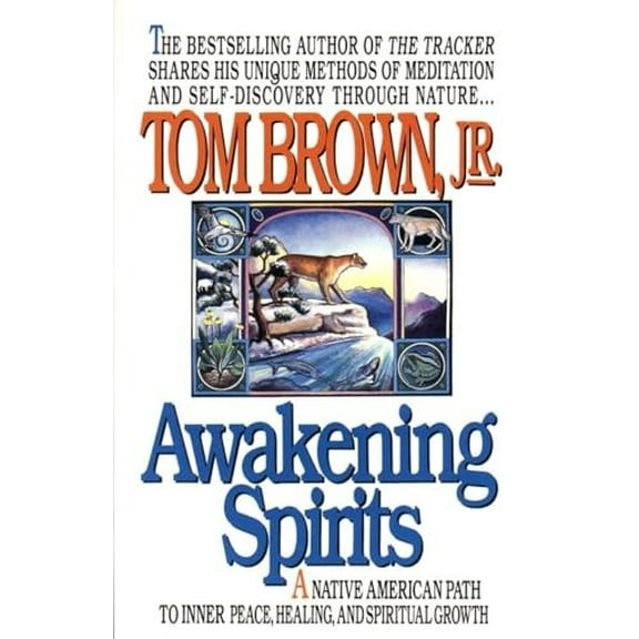 Pre-Owned Awakening Spirits: A Native American Path to Inner Peace, Healing, and Spiritual Growth (Paperback) 0425141403 9780425141403