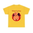 thumbnail image 2 of What Up Doe T-Shirt for Men and Women - Unleash Your Bold Style, 2 of 4