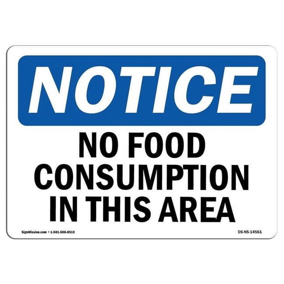 SignMission OS-NS-D-1014-L-14561 10 x 14 in. OSHA Notice Sign - No Food Consumption in This Area