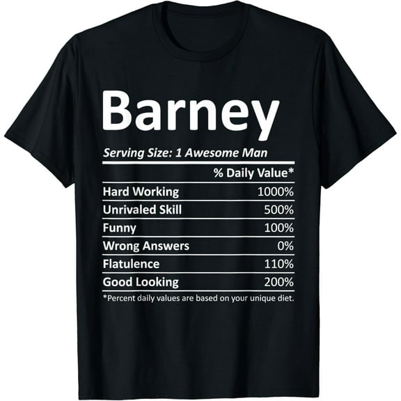 BARNEY Nutrition Funny Birthday Personalized Name Gift Idea T-Shirt mens t shirt，black，women，funny，misfits，men，journey