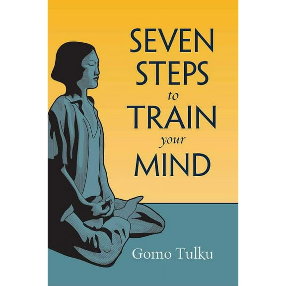 Seven Steps to Train Your Mind (Paperback)