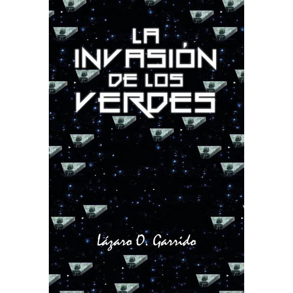 La invasión de los verdes (Spanish Edition)