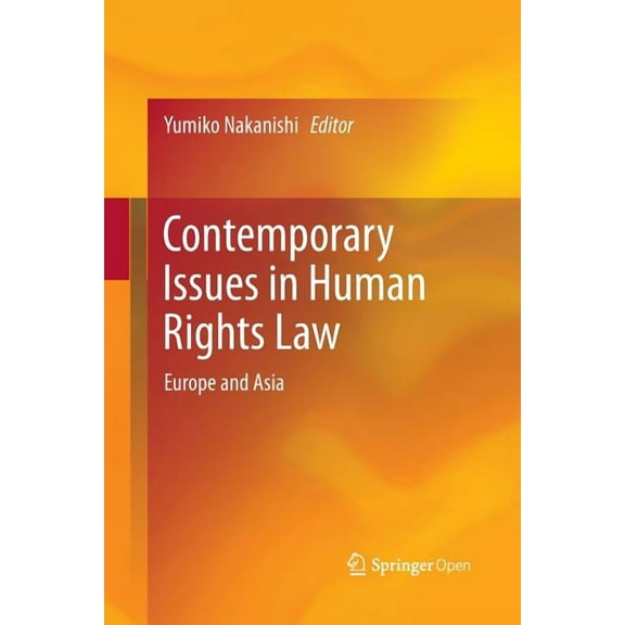 Contemporary Issues in Human Rights Law: Europe and Asia, (Paperback)