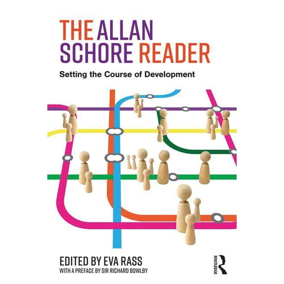 The Allan Schore Reader: Setting the Course of Development, (Paperback)