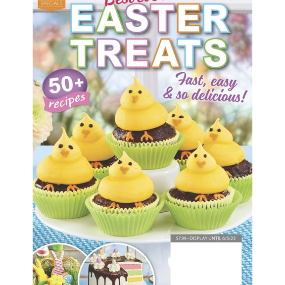 Woman's World Specials - Best Ever Easter Treats 50  Recipes Fast Easy  So Delicious That Your Friends  Family Will Rave About It!!