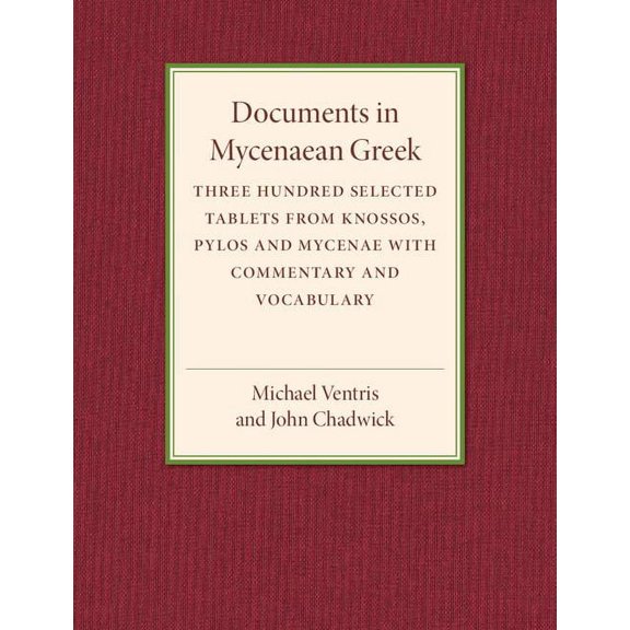 Documents in Mycenaean Greek, (Paperback)