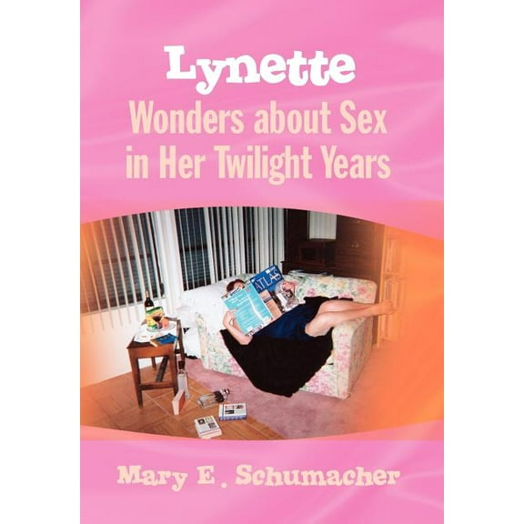 Lynette Wonders about Sex in Her Twilight Years (Hardcover)