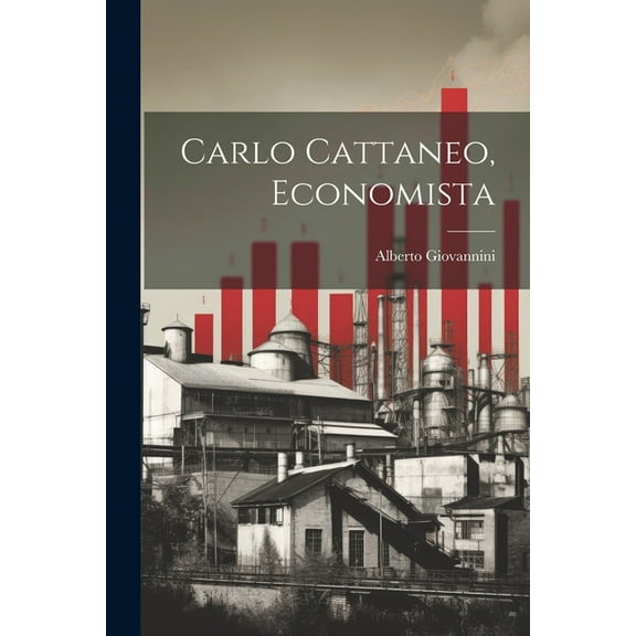 Carlo Cattaneo, Economista (Paperback)