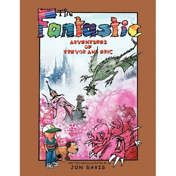 The Fantastic Adventures of Trevor and Eric, (Paperback)