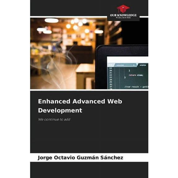 Enhanced Advanced Web Development, (Paperback)