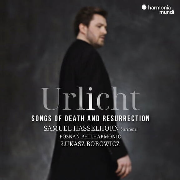 Samuel Hasselhorn - Urlicht: Songs of Death and Resurrection - Music & Performance - CD