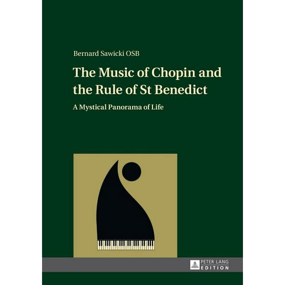 The Music of Chopin and the Rule of St Benedict (Hardcover)