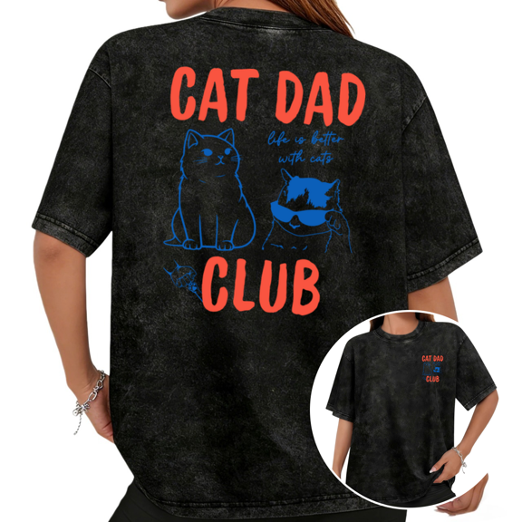 Washed Cat Dad Club Back Graphic Tee T-shirt Life Is Better With Cats Quote Tops Round Neck Black S-2XL Plus Size