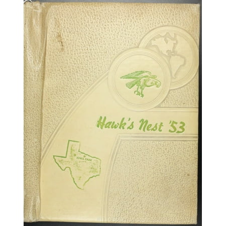 (Custom Reprint) Yearbook: 1953 Iowa Park High School - Hawk Yearbook (Iowa Park TX)