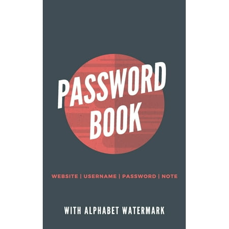 Internet Password Keeper Book With Alphabet WaterMark tabs: Password Book Intermer Website Username Password and Note (Best Note Selling Websites)
