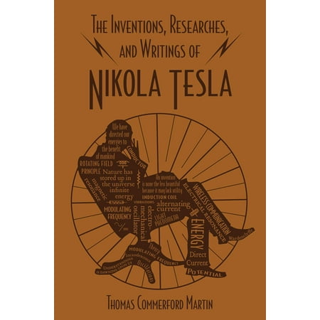 The Inventions, Researches, and Writings of Nikola