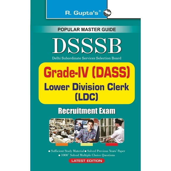 Dsssb: GradeIV (DASS), Warder, Matron, LDC, Steno etc., (Paperback)