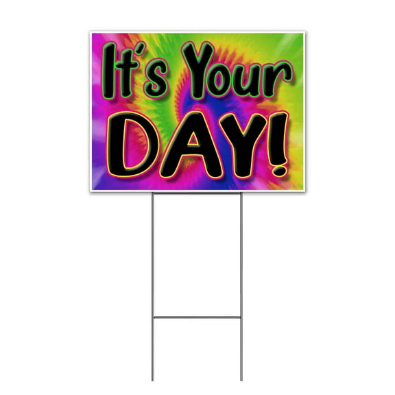 It's Your Day (18" x 24") Yard Sign, Includes Metal Step Stake