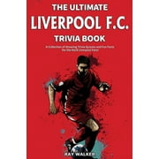 The Ultimate Liverpool F.C. Trivia Book (Paperback)