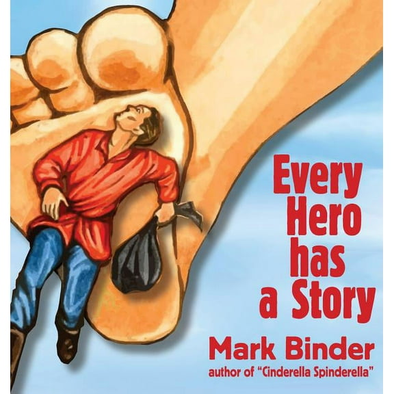 Every Hero Has a Story, (Hardcover)