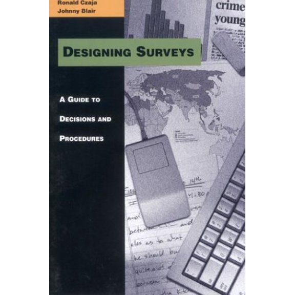 Pre-Owned Designing Surveys: A Guide to Decisions and Procedures (The Pine Forge Press Series in Research Methods and Statistics), 9780803990562, 0803990561, Paperback,