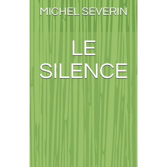 Le Silence (Paperback)