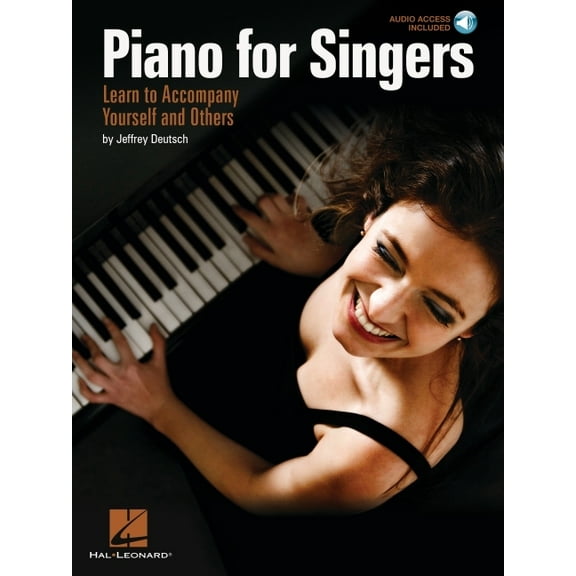 Piano for Singers Learn to Accompany Yourself and Others Book/Online Audio, (Paperback)