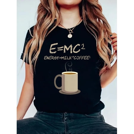 E=MC2 Funny Science Coffee Energy Milk Coffee Gift T-Shirt Small Women's Graphic Tee Casual Tops