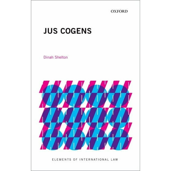 Elements of International Law Jus Cogens, (Paperback)