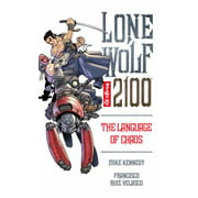 Lone Wolf 2100 Volume 2: The Language of Chaos [Paperback - Used]