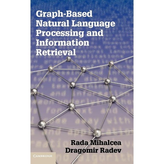 Graph-Based Natural Language Processing and Information Retrieval, (Hardcover)