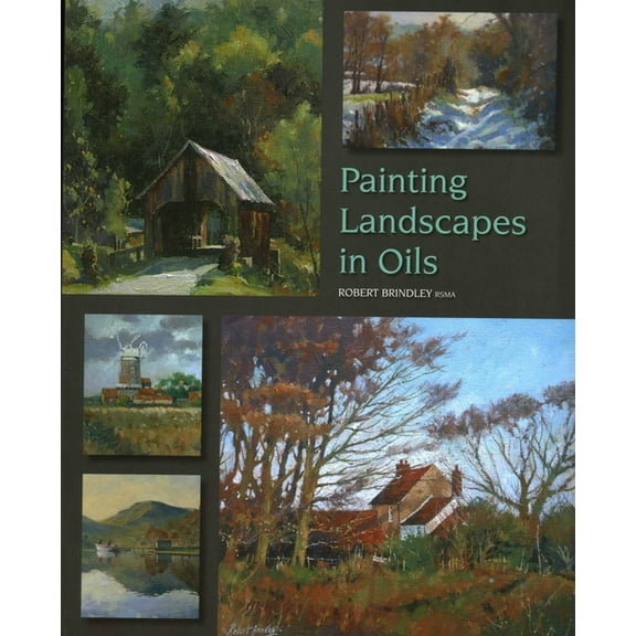 Painting Landscapes in Oils, (Paperback)