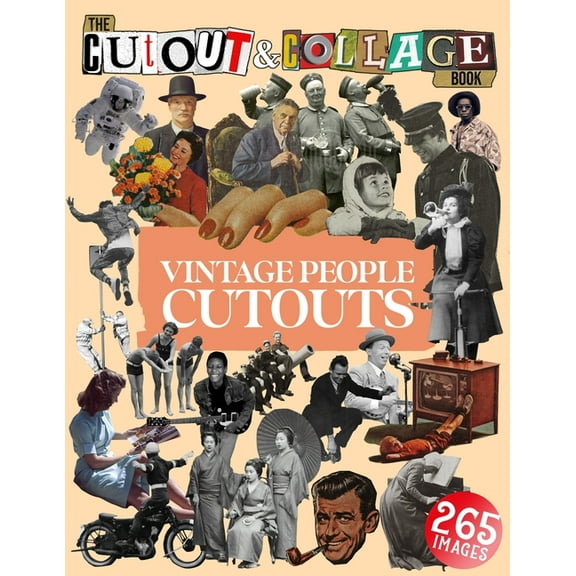 The Cut Out And Collage Book Vintage People Cutouts