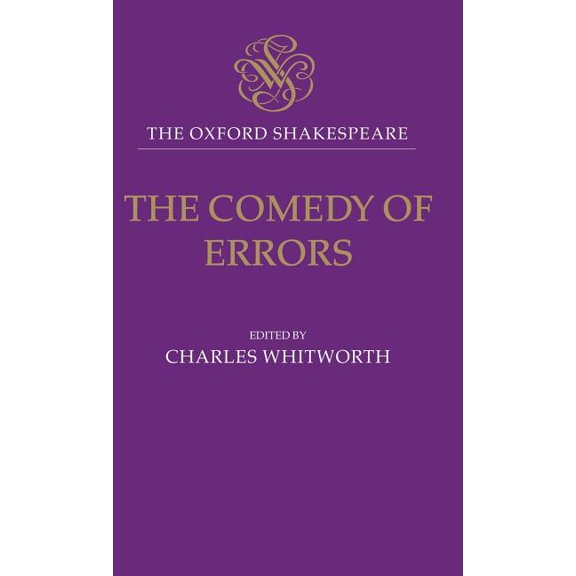 The ^Aoxford Shakespeare The Comedy of Errors, (Hardcover)