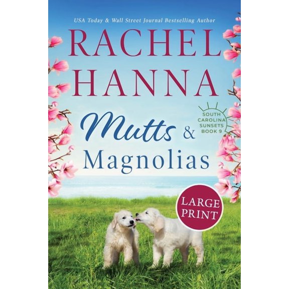 South Carolina Sunsets Mutts & Magnolias: Large Print, Book 9, (Paperback)